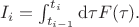 $I_i = \int_{t_{i-1}}^{t_i} \mathrm{d} \tau F(\tau).$