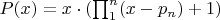 $P(x)=x\cdot(\prod_1^n(x-p_n)+1)$