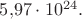 $5{,}97\cdot 10^{24}.$