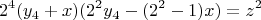 $$2^4(y_4+x)(2^2y_4-(2^2-1)x)=z^2$$