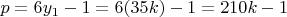 $p=6y_1-1=6(35k)-1=210k-1$