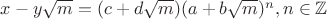$x-y\sqrt{m}=(c+d\sqrt{m})(a+b\sqrt{m})^n, n\in\mathbb{Z}$