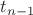 $t_{n-1}$