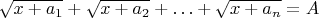 $\sqrt{x+a_1}+\sqrt{x+a_2}+\ldots+\sqrt{x+a_n}=A$
