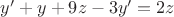 $y'+y+9z-3y'=2z$