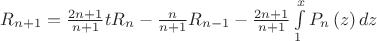 $R_{n+1}=\frac{2n+1}{n+1}tR_{n}-\frac{n}{n+1}R_{n-1}-\frac{2n+1}{n+1}\int\limits_{1}^xP_n\left(z\right)dz$