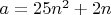 $a=25n^2+2n$
