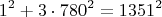 $$1^2+3 \cdot 780^2=1351^2$$