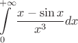 $$\int\limits_0^{+\infty}\frac{x-\sin x}{x^3}dx$$ $$\int\limits_0^{+\infty}\frac{x-\sin x}{x^3}dx$$