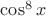 $\cos^8x$