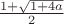 $\frac{1+\sqrt{1+4a}}2$