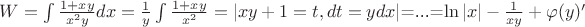 $W=\int \frac {1+xy} {x^2y}dx=\frac 1 y \int \frac {1+xy} {x^2}=\left\lvert  xy+1=t, dt=ydx\right\rvert$=...=\ln\left\lvert x \right\rvert- \frac {1} {xy}+\varphi(y)'$