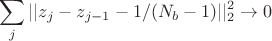 $$\sum_j || z_j-z_{j-1}-1/(N_b-1) ||_2^2 \to 0$$