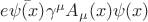 $e\bar{\psi(x)}\gamma^\mu A_\mu(x)\psi(x)$