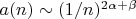 $a(n)\sim(1/n)^{2\alpha+\beta}$