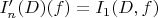 $I'_n(D)(f) = I_1(D,f)$