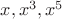 $x, x^3, x^5$