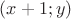 $(x+1; y)$