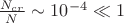 $\frac{N_{cr}}{N} \sim 10^{-4}\ll 1$