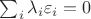 $\sum_i \lambda_i \varepsilon_i=0$