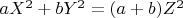 $aX^2+bY^2=(a+b)Z^2$