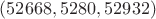 $(52668, 5280, 52932)$