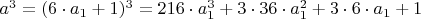 $a^3=(6\cdot  a_1+1)^3=216\cdot  a_1^3+3\cdot  36\cdot  a_1^2 +3\cdot 6\cdot  a_1+1$