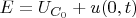 $E=U_{C_0}+u(0,t)$