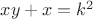 $xy + x = k^2$