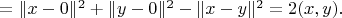$=\|x-0\|^2+\|y-0\|^2-\|x-y\|^2=2(x,y).$