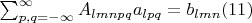$\sum_{p,q=-\infty}^{\infty} A_{lmnpq}a_{lpq}=b_{lmn}\eqno(11) $