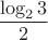 $\dfrac{\log_23}{2}$
