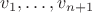 $v_1,\ldots ,v_{n+1}$ $v_1,\ldots ,v_{n+1}$