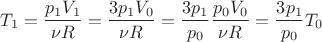 $$T_1  = \frac{{p_1 V_1 }}
{{\nu R}} = \frac{{3p_1 V_0 }}
{{\nu R}} = \frac{{3p_1 }}
{{p_0 }}\frac{{p_0 V_0 }}
{{\nu R}} = \frac{{3p_1 }}
{{p_0 }}T_0 $$