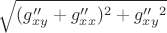 $\sqrt{(g''_{xy}+g''_{xx})^2+g''_{xy}^2}$