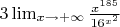 $3 \lim_{x\to+\infty}{\frac{x^{185}}{16^{x^2}}}$
