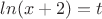 $ln(x+2)=t$