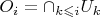 $O_i = \cap_{k \leqslant i} U_k$