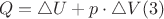 $$Q = \triangle U + p \cdot \triangle V (3)$$