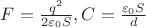 $ F = \frac{q^2}{2\varepsilon_0 S}, C = \frac{\varepsilon_0 S}{d}$