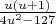$\frac{u(u+1)}{4u^2-127}$
