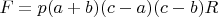 $F=p(a+b)(c-a)(c-b)R$