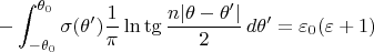 $$
-\int_{-\theta_0}^{\theta_0} \sigma(\theta')
\frac1\pi\ln\tg\frac{n|\theta-\theta'|}2\,d\theta'=
\varepsilon_0(\varepsilon+1)
$$