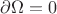 $\partial \Omega=0$