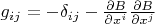 $g_{ij}=-\delta_{ij}-\frac{\partial B}{\partial x^i}\frac{\partial B}{\partial x^j}$