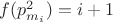 $f(p^2_{m_i}) = i+1$