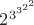 $2^{3^{3^{2^2}}}$