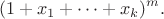$$(1+x_1 + \dots + x_k)^m.$$