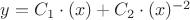 $y=C_1\cdot(x)+C_2\cdot(x)^{-2}$