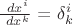 $\frac {\ dx^i} {\ dx^k}$ = \delta_k^i